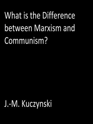 cover image of What is the Difference between Marxism and Communism?